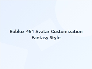 Fantasy Transformations for Your Roblox Avatar