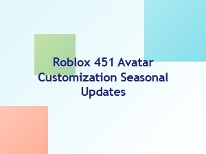 Roblox Avatar Customization: Seasonal Update Tips