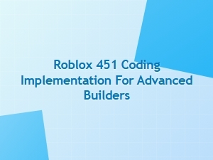 Implement Advanced Roblox Coding with Datastore 451